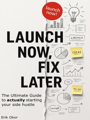 cover image of Launch Now, Fix Later